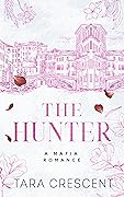 The Hunter (Venice Mafia, #5)