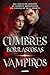 Cumbres borrascosas y vampiros: Una variación moderna de Cumbres borrascosas (Un clásico de Emily Bronte) (Spanish Edition)