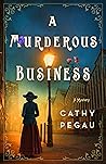 A Murderous Business by Cathy Pegau