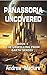 Panassoria Uncovered: Book ...