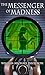 The Messenger of Madness (H...