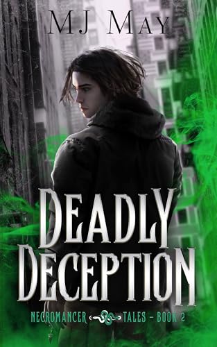 Deadly Deception (Necromancer Tales #2)