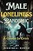 Male Loneliness Pandemic: A...