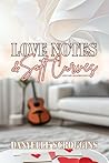 Love Notes & Soft Curves (A Curvy Girl Valentines #3) Book cover for Love Notes & Soft Curves (A Curvy Girl Valentines #3)