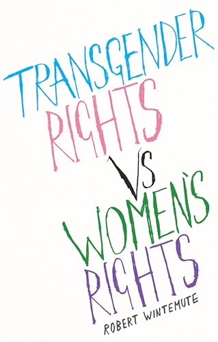 Transgender Rights vs Women's Rights: From Conflicts to Co-existence (Paperback)