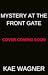 Mystery at the Front Gate