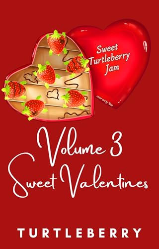 Sweet Turtleberry Jam - Volume Three: Sweet Valentines (Kindle Edition)