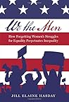We the Men: How F...