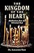 The Kingdom of the Heart: M...