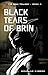 Black tears of Brin (The Br...