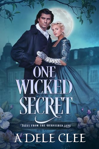 One Wicked Secret (Tales from The Burnished Jade, #2)