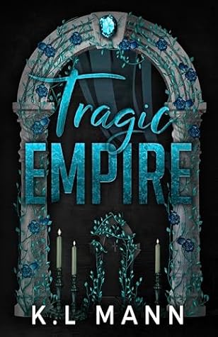 Tragic Empire (The Moretti Empire, #2)