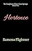 Hortence by Ramona Flightner Hortence by Ramona Flightner