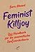Feminist Killjoy: Das Handbuch für die feministische Spaßverderber:in (German Edition)