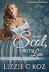 To My Scot, With Love (he Jennings Family prequel)