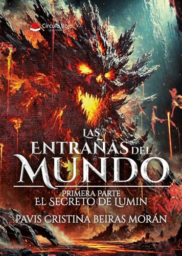 LAS ENTRAÑAS DEL MUNDO: Primera Parte: El Secreto de Lumin (Spanish Edition)