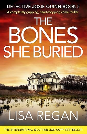 The Bones She Buried (Detective Josie Quinn, #5)