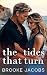 The Tides That Turn