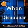 When I Disappear