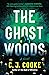 The Ghost Woods