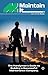 Maintain It : The Handyman"s Guide to Building a Successful Maintenance Company.