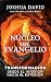 El Núcleo del Evangelio: De...
