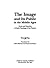The Image and Its Public in the Middle Ages: Form and Function of Early Paintings of the Passion