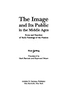 The Image and Its Public in the Middle Ages: Form and Function of Early Paintings of the Passion