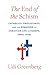 The End of the Schism: Catholics, Protestants, and the Remaking of Christian Life in Europe, 1880s–1970s