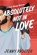 Absolutely Not in Love (Appies, #2)