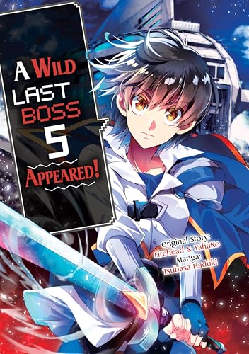 A Wild Last Boss Appeared! (Manga): Volume 5