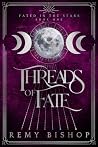 Threads of Fate: ...