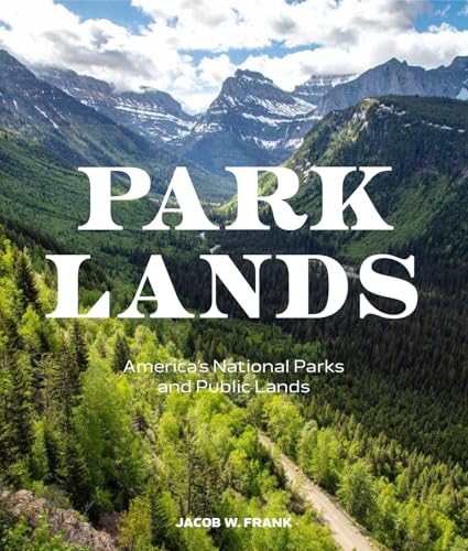 Parklands: America's National Parks and Public Lands (Hardcover)