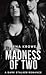 Madness of Two: A Dark Stalker Romance (Madness of Two)