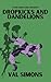 Dropkicks and Dandelions by Val Simons