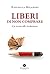 Liberi di non comprare: Un ...