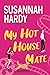 My Hot Housemate by Susannah Hardy