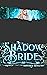 The Shadow Bride: A Twelve ...