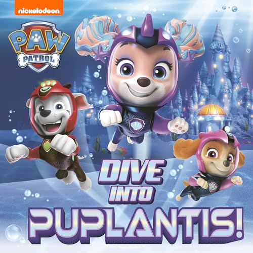 Dive into Puplantis (PAW Patrol)