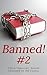 Banned 2: Three "Indecent" ...