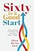 Sixty Is a Good Start: A Po...