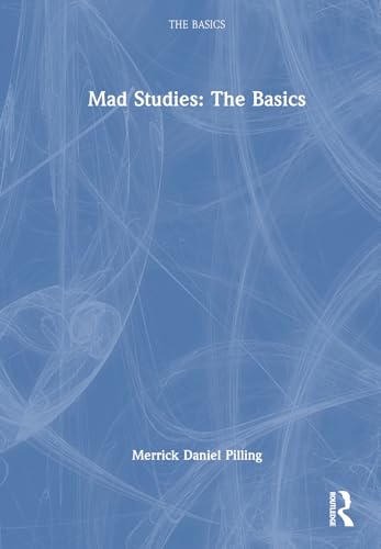 Mad Studies: The Basics (Hardcover)