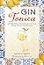 Gin Tonica: 40 recipes for ...