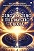 Zero to Zero : The Mystic C...