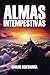 Almas Intempestivas: Una hi...