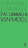 Das Sammeln von Moos