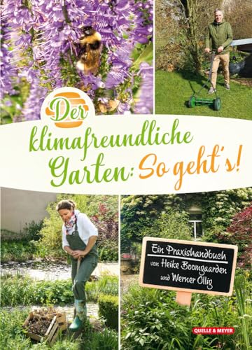Der klimafreundliche Garten: So geht's! (Hardcover)