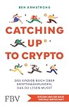 Catching up to Crypto Catching up to Crypto