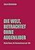 Die Welt, betrachtet ohne Augenlider by Unknown Author