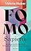 FOMO Sapiens - Verpassen wir die heile Welt?